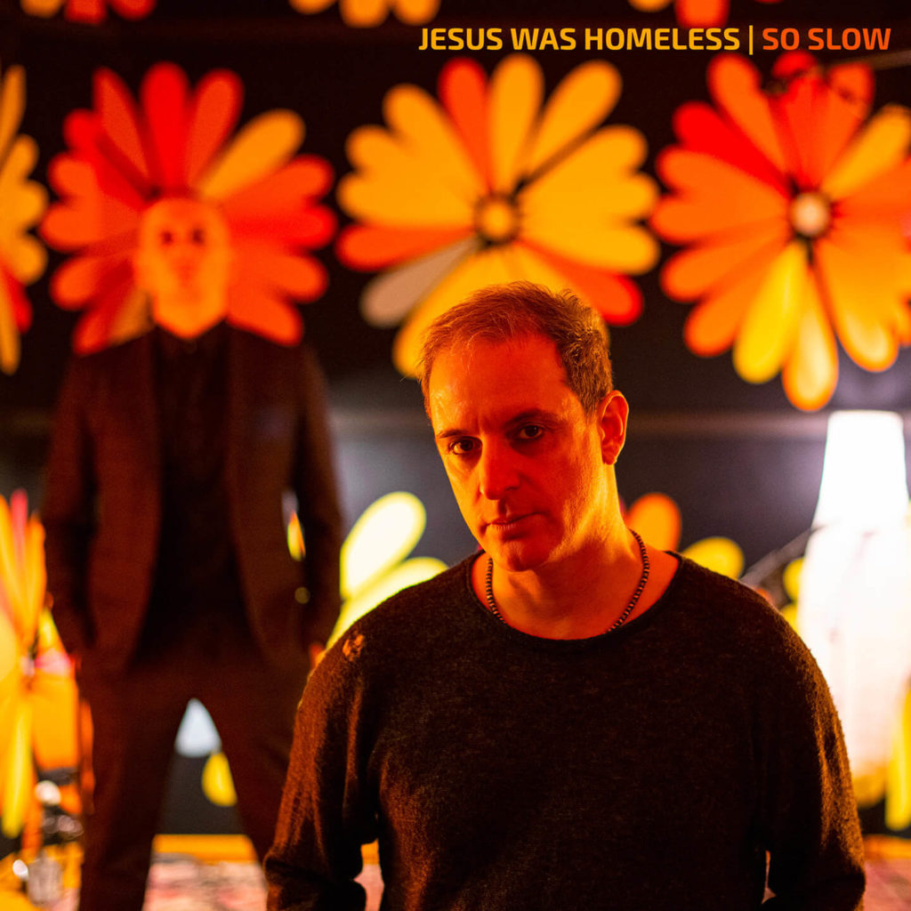 La copertina di "So Slow" dei Jesus Was Homeless